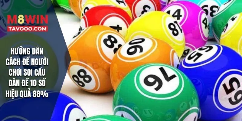 Hướng dẫn cách để người chơi soi cầu dàn đề 10 số hiệu quả 88%